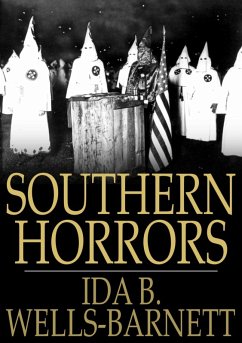 Southern Horrors (eBook, ePUB) - Wells, Ida B.