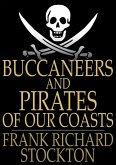 Buccaneers and Pirates of Our Coasts (eBook, ePUB)