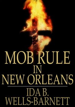 Mob Rule in New Orleans (eBook, ePUB) Cover Mob Rule in New Orleans (eBook, ePUB)