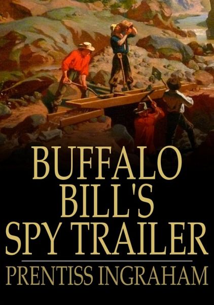 Buffalo Bill's Spy Trailer (eBook, ePUB)