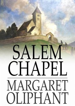 Salem Chapel (eBook, ePUB) - Oliphant, Margaret
