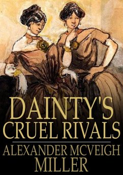 Cover Dainty's Cruel Rivals (eBook, ePUB)