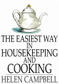 Easiest Way in Housekeeping and Cooking (eBook, ePUB)