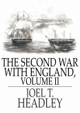 Second War With England, Volume II (eBook, ePUB) Second War With England, Volume II (eBook, ePUB)