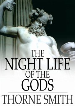 Night Life of the Gods (eBook, ePUB) - Smith, Thorne