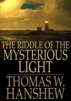 Riddle of the Mysterious Light (eBook, ePUB) - Hanshew, Thomas W.