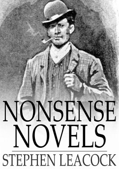 Nonsense Novels (eBook, ePUB) - Leacock, Stephen