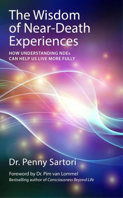 Wisdom of Near-Death Experiences (eBook, ePUB) - Sartori, Penny