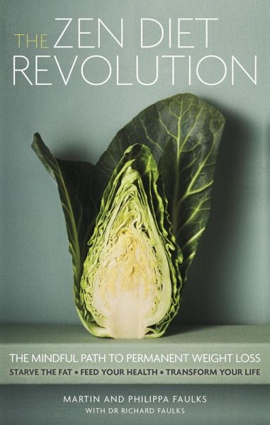 The Zen Diet Revolution (eBook, ePUB) The Zen Diet Revolution (eBook, ePUB)