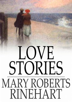 Love Stories (eBook, ePUB) - Rinehart, Mary Roberts