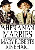 When a Man Marries (eBook, ePUB)