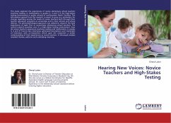Hearing New Voices: Novice Teachers and High-Stakes Testing