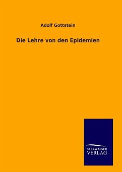 Die Lehre von den Epidemien - Gottstein, Adolf