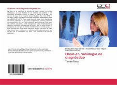 Dosis en radiología de diagnóstico - Vega-Carrillo, Héctor René;Pinedo-Solis, Araceli;Salas-Luévano, Miguel Angel