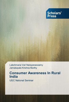 Consumer Awareness In Rural India - Narayanaswamy, Lakshmana Vari;Krishna Murthy, Jamakayala