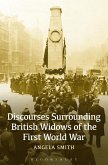 Discourses Surrounding British Widows of the First World War (eBook, ePUB)
