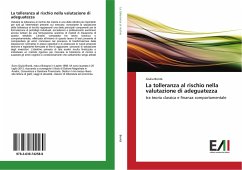 La tolleranza al rischio nella valutazione di adeguatezza - Bontà, Giulia