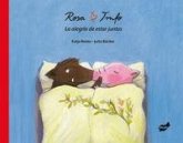 Rosa y Trufo. La alegría de estar juntos Rosa y Trufo. La alegría de estar juntos
