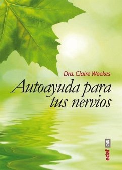 Autoayuda Para Tus Nervios - Weeks, Claire