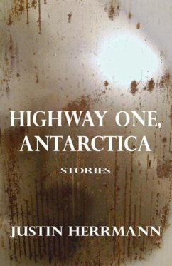 Highway One, Antarctica - Herrmann, Justin