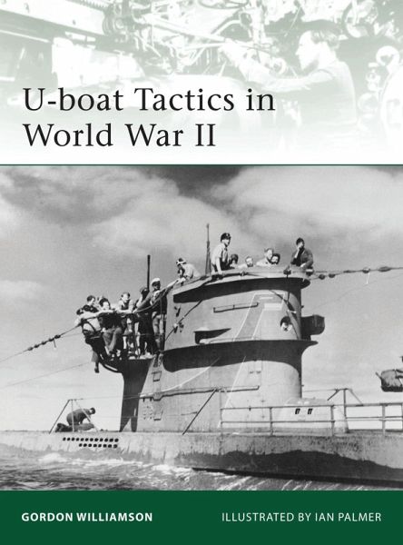 U-boat Tactics in World War II (eBook, ePUB) U-boat Tactics in World War II (eBook, ePUB)