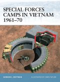 Special Forces Camps in Vietnam 1961-70 (eBook, ePUB) Special Forces Camps in Vietnam 1961-70 (eBook, ePUB)
