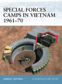 Special Forces Camps in Vietnam 1961-70 (eBook, ePUB)