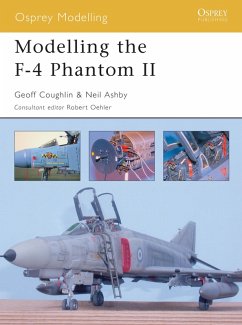 Modelling the F-4 Phantom II (eBook, ePUB) - Coughlin, Geoff; Ashby, Neil