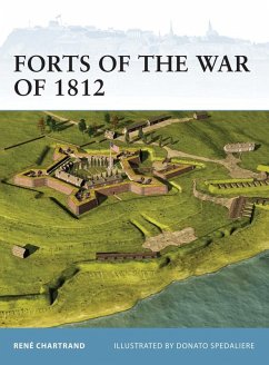 Forts of the War of 1812 (eBook, ePUB) - Chartrand, René