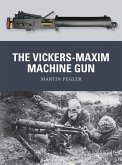 The Vickers-Maxim Machine Gun (eBook, ePUB)
