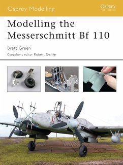 Modelling the Messerschmitt Bf 110 (eBook, ePUB) - Green, Brett