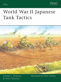 World War II Japanese Tank Tactics (eBook, ePUB) - Rottman, Gordon L.; Takizawa, Akira