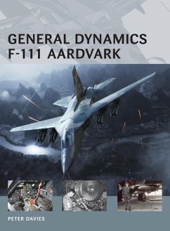 General Dynamics F-111 Aardvark (eBook, ePUB) - Davies, Peter E.