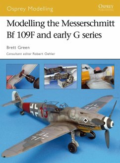 Modelling the Messerschmitt Bf 109F and early G series (eBook, ePUB) - Green, Brett