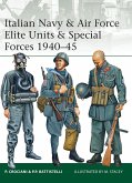 Italian Navy & Air Force Elite Units & Special Forces 1940-45 (eBook, ePUB)