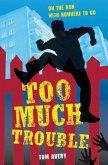 Too Much Trouble (eBook, ePUB)