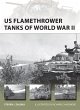 US Flamethrower Tanks of World War II... - Bild 1