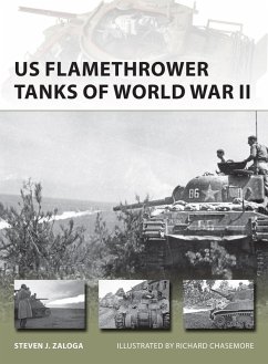 US Flamethrower Tanks of World War II (eBook, ePUB) - Zaloga, Steven J.