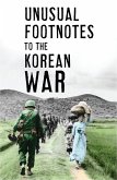 Unusual Footnotes to the Korean War (eBook, ePUB)