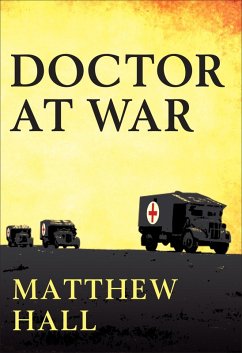 A Doctor at War (eBook, ePUB) - Hall, Matthew