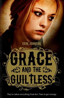 Grace and the Guiltless (eBook, ePUB) - Johnson, Erin