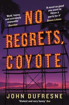 No Regrets, Coyote (eBook, ePUB) - Dufresne, John