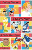 Bobby Moore to Thierry Henry (eBook, ePUB)