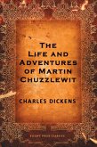 The Life and Adventures of Martin Chuzzlewit (eBook, ePUB)