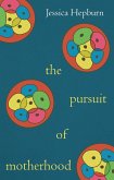 Pursuit of Motherhood (eBook, ePUB)