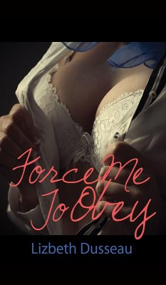 Cover Force Me To Obey (eBook, ePUB)