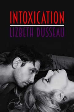 Intoxication (eBook, ePUB) - Dusseau, Lizbeth