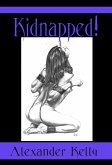Kidnapped: The Taming of the Princess Bitch (eBook, ePUB)
