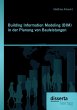 Building Information Modeling (BIM) in... - Bild 1