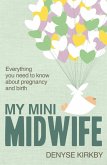 My Mini Midwife (eBook, ePUB) My Mini Midwife (eBook, ePUB)